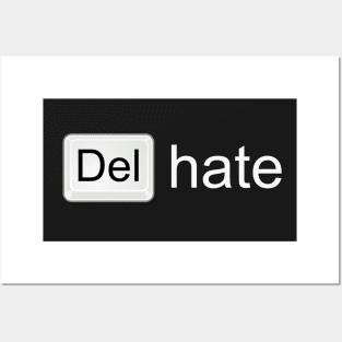 Del Hate Posters and Art